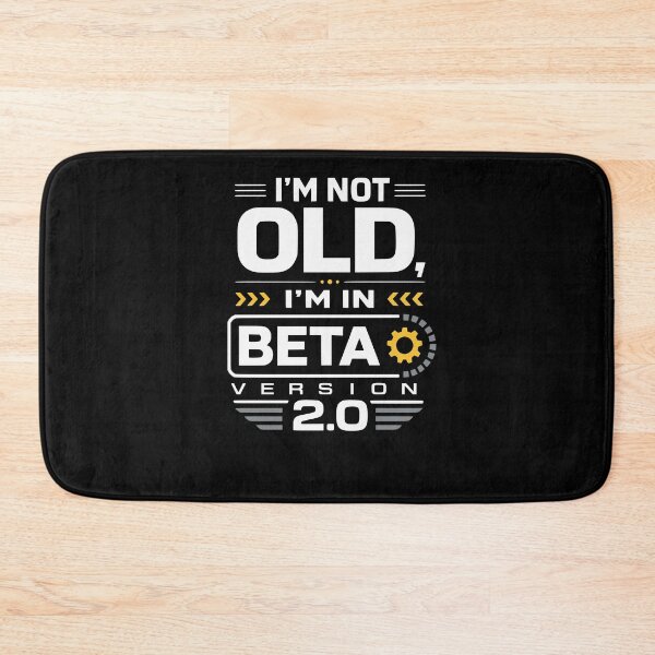 Item preview, I’m not old, I’m in beta version 2.0 – Father’s Day designed and sold by FreshPixelArt.