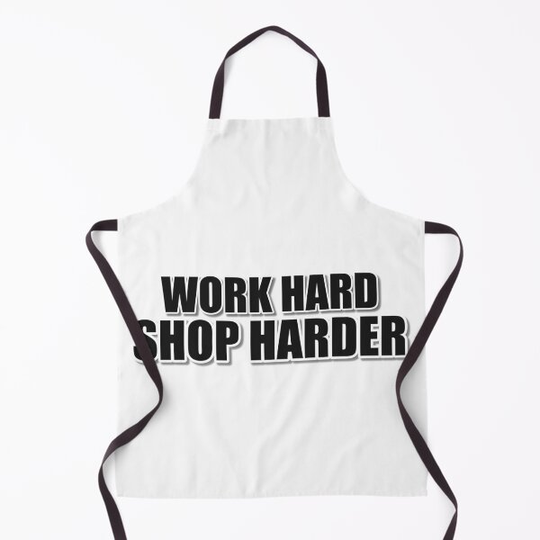 Item preview, Work Hard Shop Harder Quote designed and sold by JeckoStore.