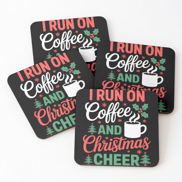 Item preview, I Run On Coffee and Christmas Cheer Coffee Lover Christmas designed and sold by TrinaEspinoza.