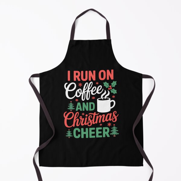 Item preview, I Run On Coffee and Christmas Cheer Coffee Lover Christmas designed and sold by TrinaEspinoza.
