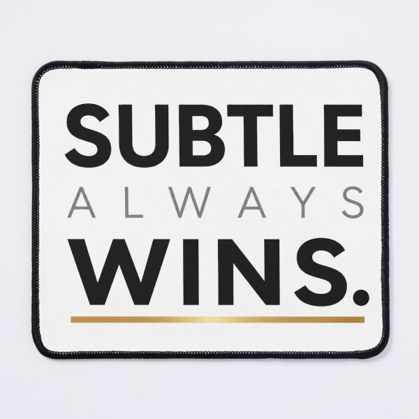 Item preview, Subtle Always Wins – Quiet Luxury Minimalist Quote designed and sold by the-dovlat.