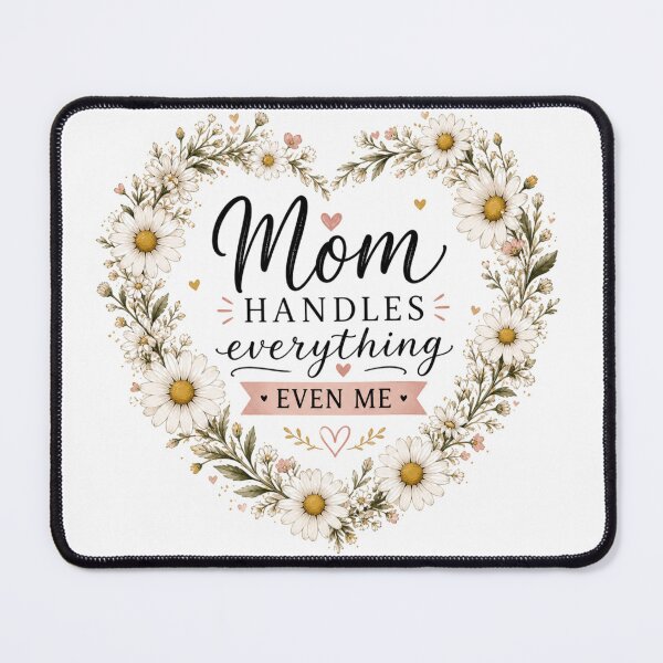 Item preview, Mom Handles Everything – Cute Daisy Floral Mother’s Day Design designed and sold by BlueMile.