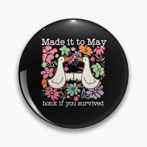 Item preview, Made It To May Honk If You Survived designed and sold by CartoonGang.