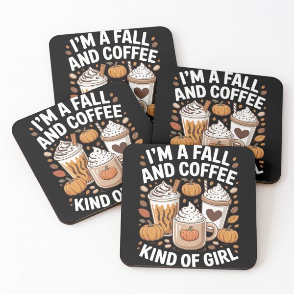 Item preview, I'm a Fall and Coffee Kind of Girl Autumn & Coffee Lover designed and sold by TrinaEspinoza.