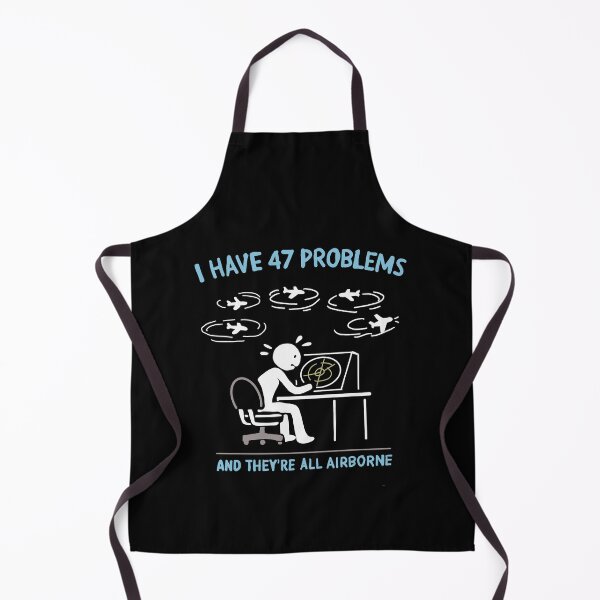Item preview, I Have 47 Problems and They’re All Airborne – Funny Air Traffic Controller Gift designed and sold by Popstudio85.