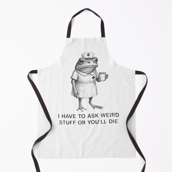 Item preview,  I Have To Ask Weird Stuff Or You'll Die designed and sold by ZalcArtStore.