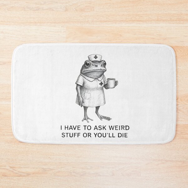 Item preview,  I Have To Ask Weird Stuff Or You'll Die designed and sold by ZalcArtStore.