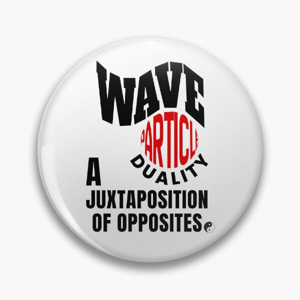 Item preview, A Juxtaposition of Opposites - Wave Particle Duality in Quantum Mechanics. designed and sold by MPC-Mince-Pies.