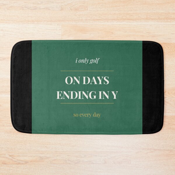 Item preview, I Only Golf On Days Ending In Y - So Every Day Funny Golf Shirt designed and sold by ProdlyTees.