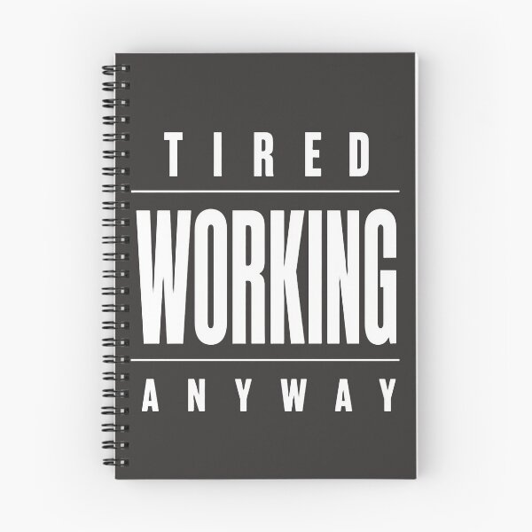 Item preview, Tired Working Anyway – Hustle Motivation Design designed and sold by Oraibi.