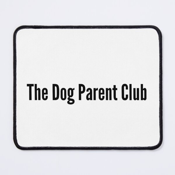 Artikelvorschau, The dog parent club entworfen und verkauft von YBY1981.