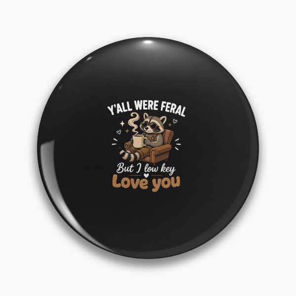 Item preview, Yall Were Feral But I Lowkey Love You Funny Teacher Raccoon Design designed and sold by kiralynstration.