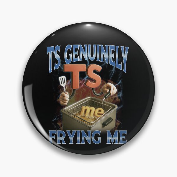 Item preview, TS Genuinely Frying Me Brainrot Meme designed and sold by elderberry.