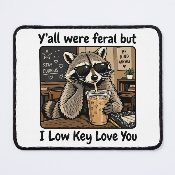 Item preview, Yall Were Feral But I Low Key Love You Funny Retro Design designed and sold by kiralynstration.