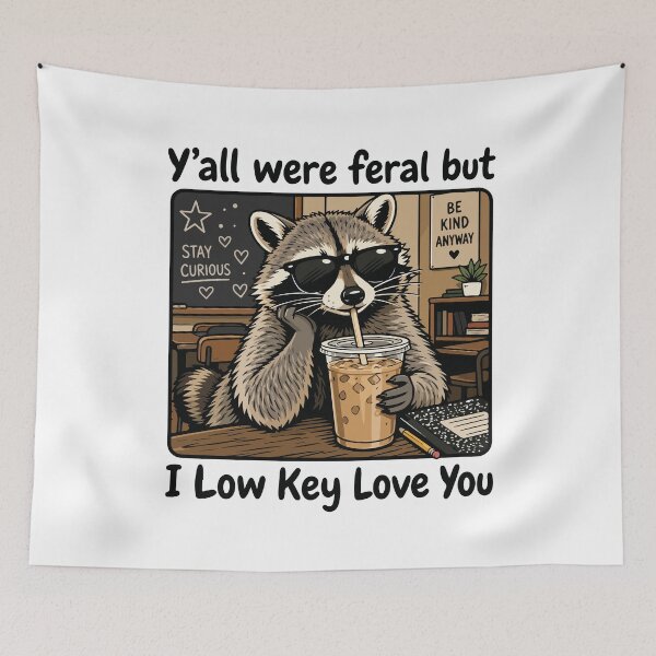 Item preview, Yall Were Feral But I Low Key Love You Funny Retro Design designed and sold by kiralynstration.