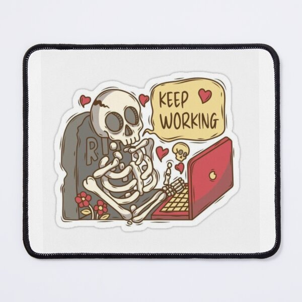Item preview,  "Keep Working" – Relatable Skeleton at Laptop Sticker designed and sold by GrimNest.