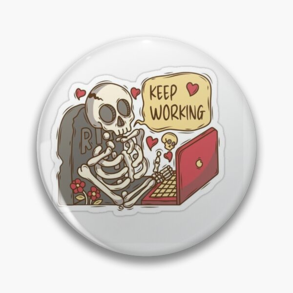 Item preview,  "Keep Working" – Relatable Skeleton at Laptop Sticker designed and sold by UrbanCanvas 111.
