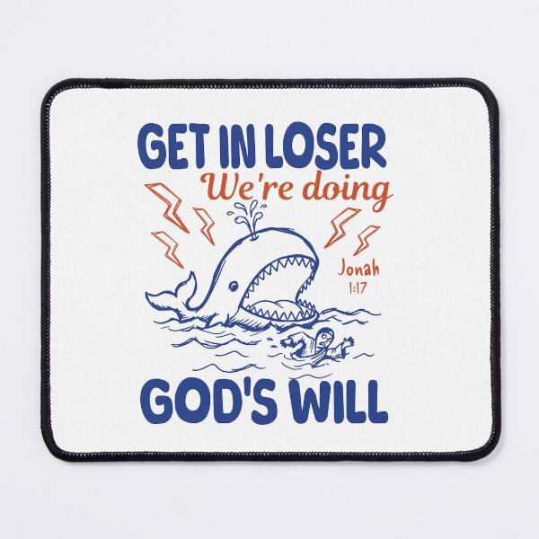 Item preview, Get In Loser Were Doing Gods Will, Jonah and the Whale Shirt, Bible Verse designed and sold by MutzelArts.