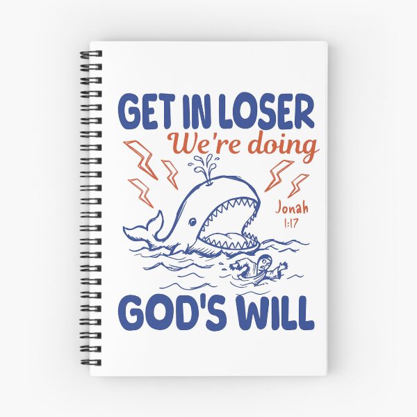 Item preview, Get In Loser Were Doing Gods Will, Jonah and the Whale Shirt, Bible Verse designed and sold by MutzelArts.