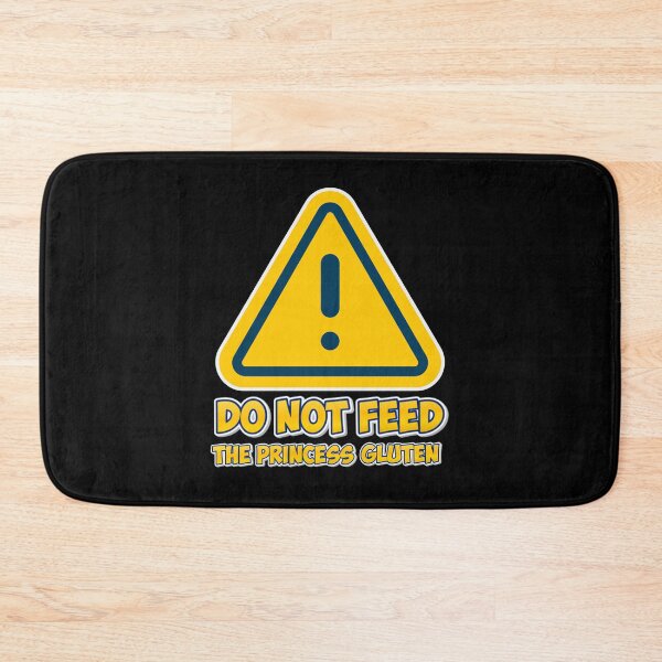 Item preview, Do Not Feed The Princess Gluten Warning Sign Funny Gluten Free designed and sold by PROPera-design.