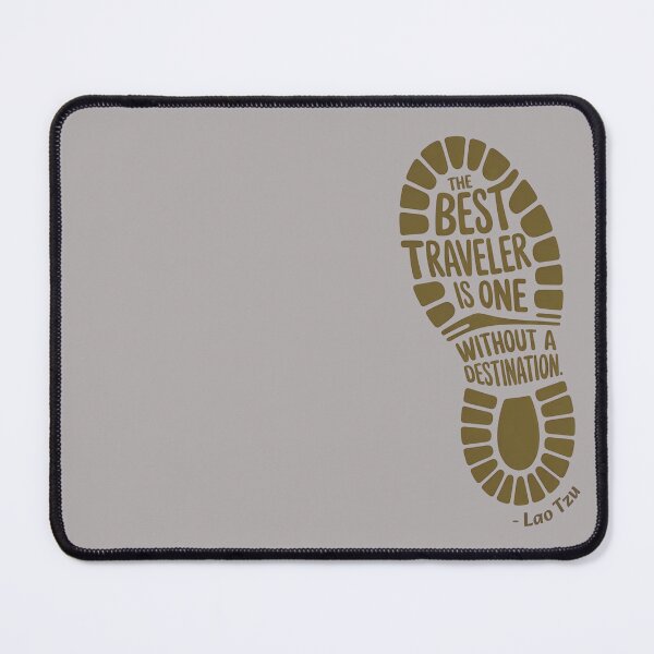 Item preview, Hiking quote. The best traveler is one without a destination. Lao Tzu designed and sold by TeeArtWorld.