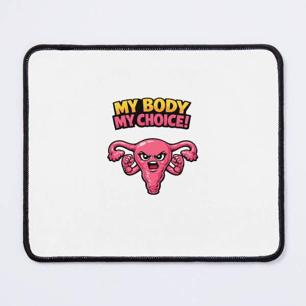 Item preview, My Body My Choice designed and sold by Bondweaver.