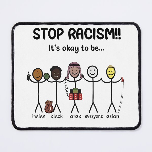 Item preview, Stop Racism It's okay to be designed and sold by RamneekFraty.