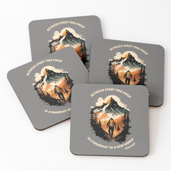 Item preview, Between every two pines is a doorway to a new world. Hiking Mountain Quote designed and sold by TeeArtWorld.