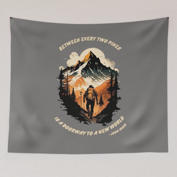 Item preview, Between every two pines is a doorway to a new world. Hiking Mountain Quote designed and sold by TeeArtWorld.