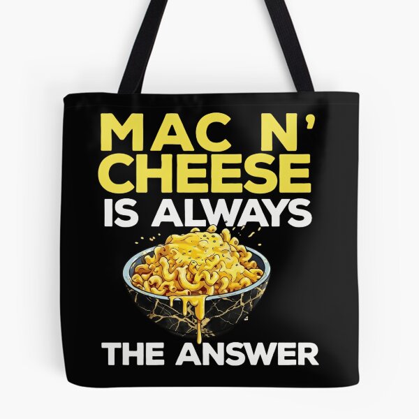 Item preview, Mac n' Cheese Is Always The Answer Funny Food Lover Gift designed and sold by haitrieuic96.