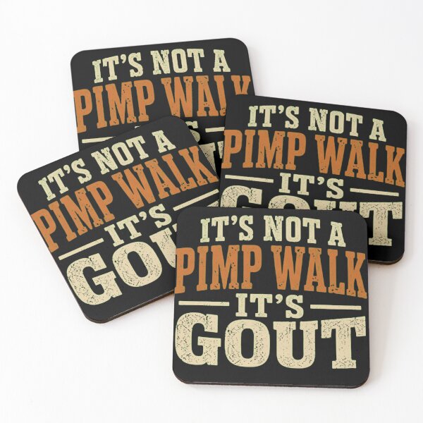 Item preview, It's Not A Pimp Walk It's Gout Funny Sarcastic Health Humor designed and sold by haitrieuic96.