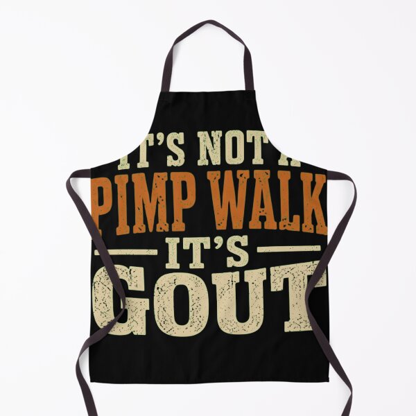 Item preview, It's Not A Pimp Walk It's Gout Funny Sarcastic Health Humor designed and sold by haitrieuic96.