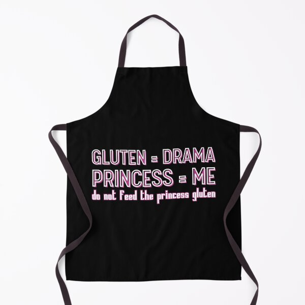 Item preview, Do Not Feed The Princess Gluten | Gluten Equals Drama Princess Equals Me designed and sold by PROPera-design.