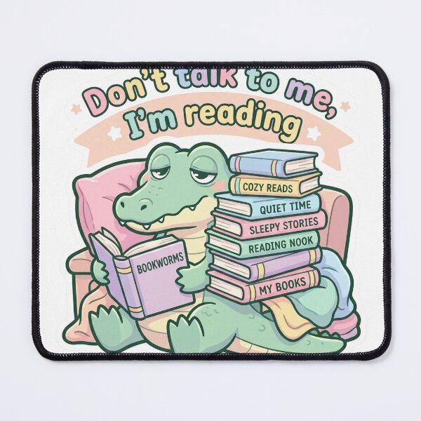 Item preview, Don’t Talk to Me I’m Reading – Cute Crocodile Book Lover Illustration designed and sold by Biwbiwty.