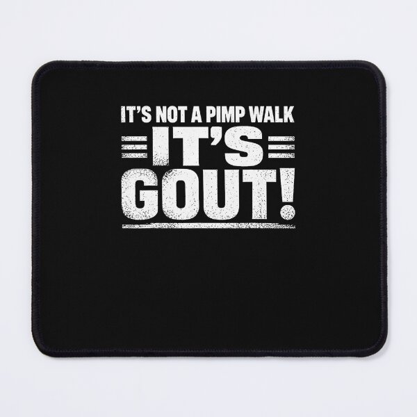 Item preview, It's Not A Pimp Walk It's Gout Funny Old Man Medical Humor designed and sold by Jackstudioo.
