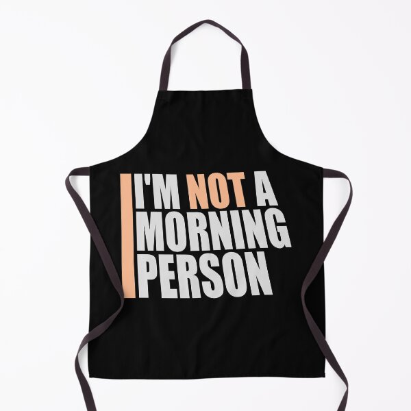 Item preview, I'm Not A Morning Person Funny Relatable Tired Quote designed and sold by shirt-o-mat.