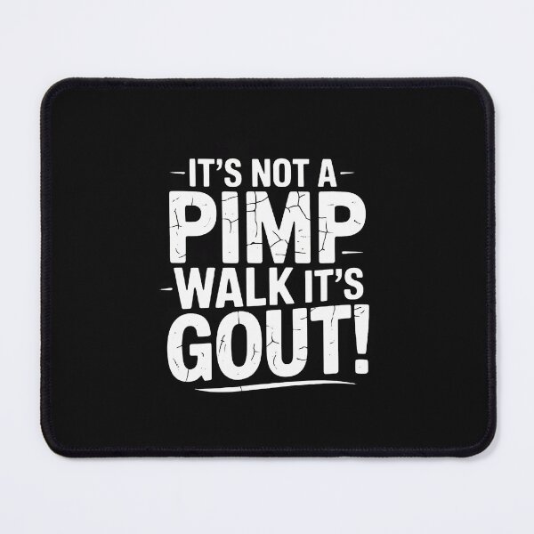 Item preview, It's Not A Pimp Walk It's Gout Funny Old Man Medical Humor designed and sold by Jackstudioo.
