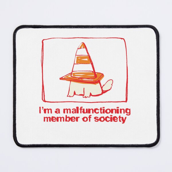 Item preview, Malfunctioning Member of Society Funny Cat designed and sold by JossDesign15.