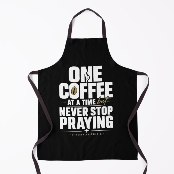 Item preview, One Coffee at a Time Christian Shirt – Never Stop Praying Faith Coffee Lover Tee designed and sold by ArtsBorn2Create.