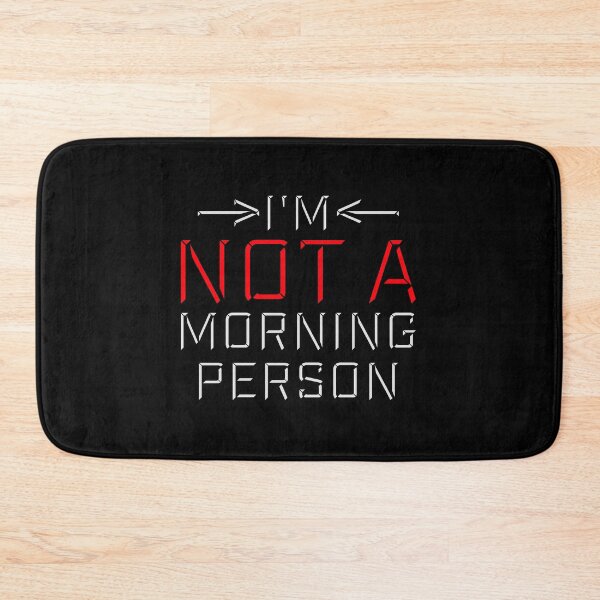 Item preview, I'm Not A Morning Person Funny Relatable Tired Quote designed and sold by shirt-o-mat.
