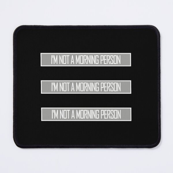 Item preview, I'm Not A Morning Person Funny Relatable Tired Quote designed and sold by shirt-o-mat.