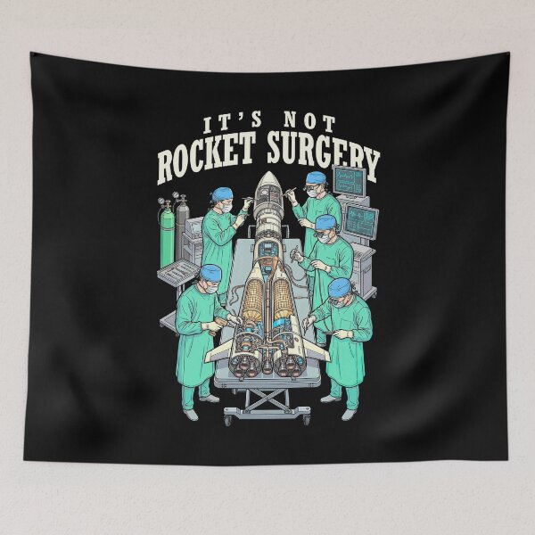 Item preview, It's Not Rocket Surgery Sarcastic Science Funny Scientist designed and sold by GrandeDuc.