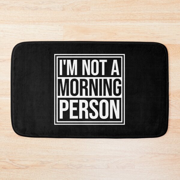 Item preview, I'm Not A Morning Person Funny Relatable Tired Quote designed and sold by shirt-o-mat.