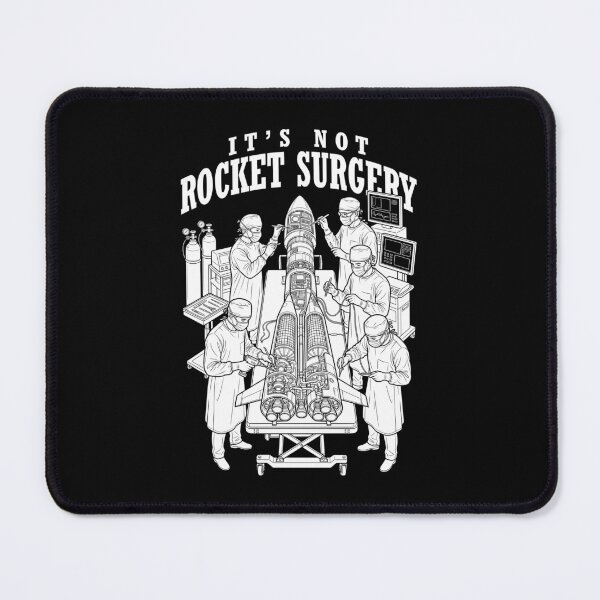 Item preview, It's Not Rocket Surgery Sarcastic Science Funny Scientist designed and sold by GrandeDuc.