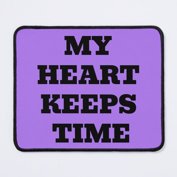 Item preview, My Heart Keeps Time designed and sold by WakeNBake-Tees.