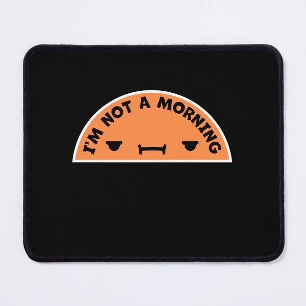 Item preview, I'm Not A Morning Person Funny Relatable Tired Quote designed and sold by shirt-o-mat.