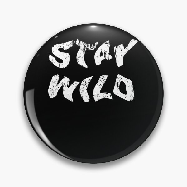 Item preview, Stay Wild, never change, rock chick, rock god - distressed white print  designed and sold by storx.