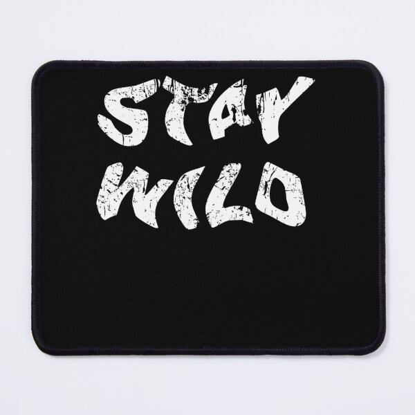 Item preview, Stay Wild, never change, rock chick, rock god - distressed white print  designed and sold by storx.