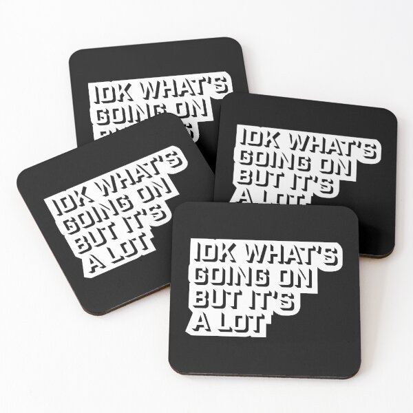 Item preview, Idk What's Going On But It's A Lot Funny Relatable Quote designed and sold by shirt-o-mat.