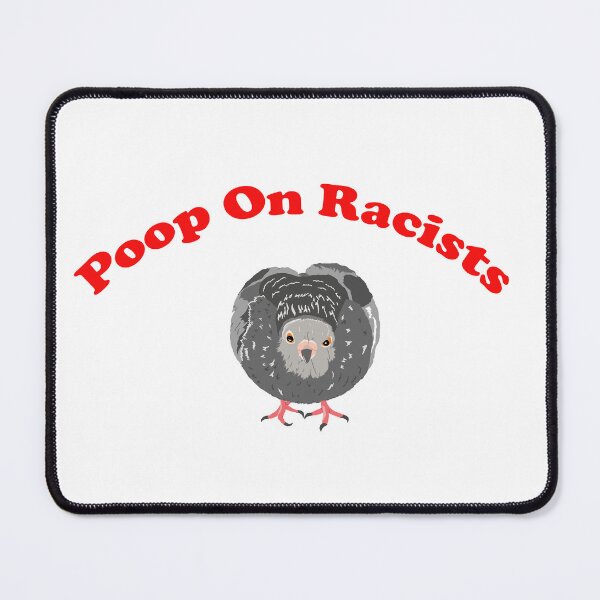 Item preview, Poop on Racists Pigeon designed and sold by TiffinByLK.
